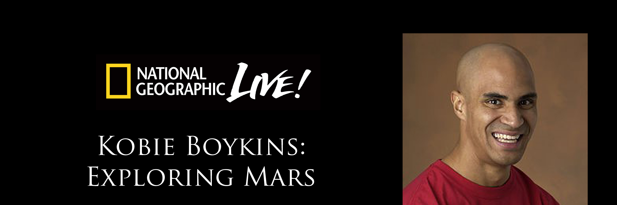 Nat Geo Live - Kobie Boykins: Exploring Mars