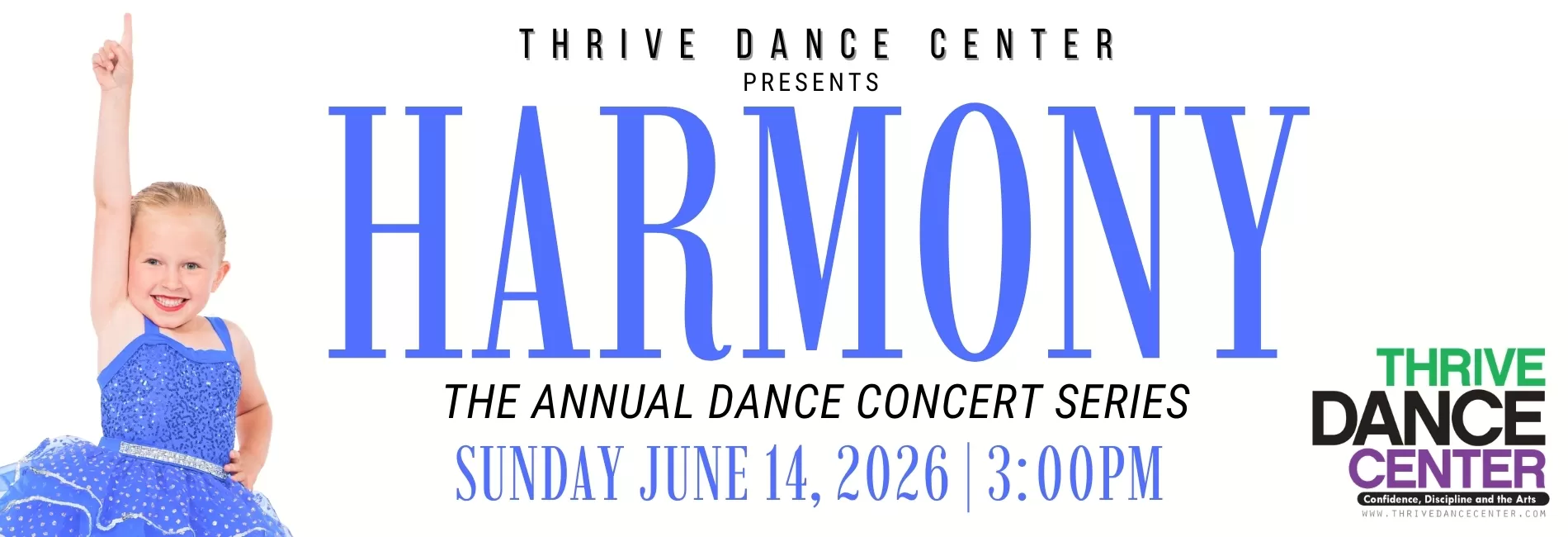 Thrive Dance Center 15th Annual Dance Concert Series "Harmony" Show 2: Rising Star dancers (Ages 4–6)