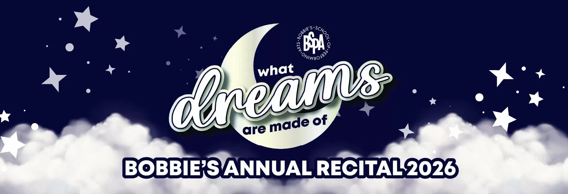 Bobbie's School of Performing Arts What Dreams Are Made Of