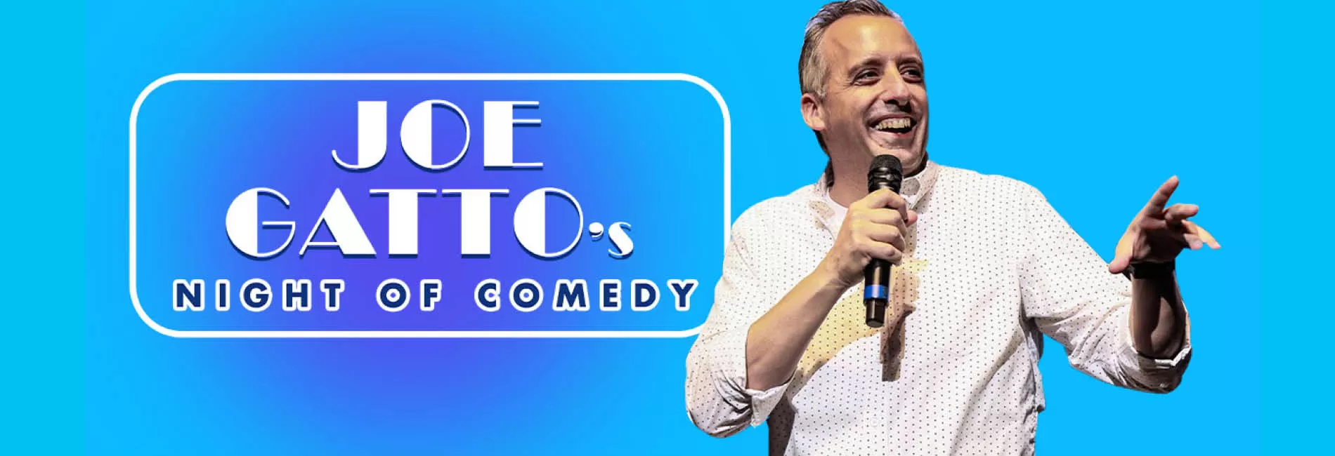 Joe Gatto "Night of Comedy"