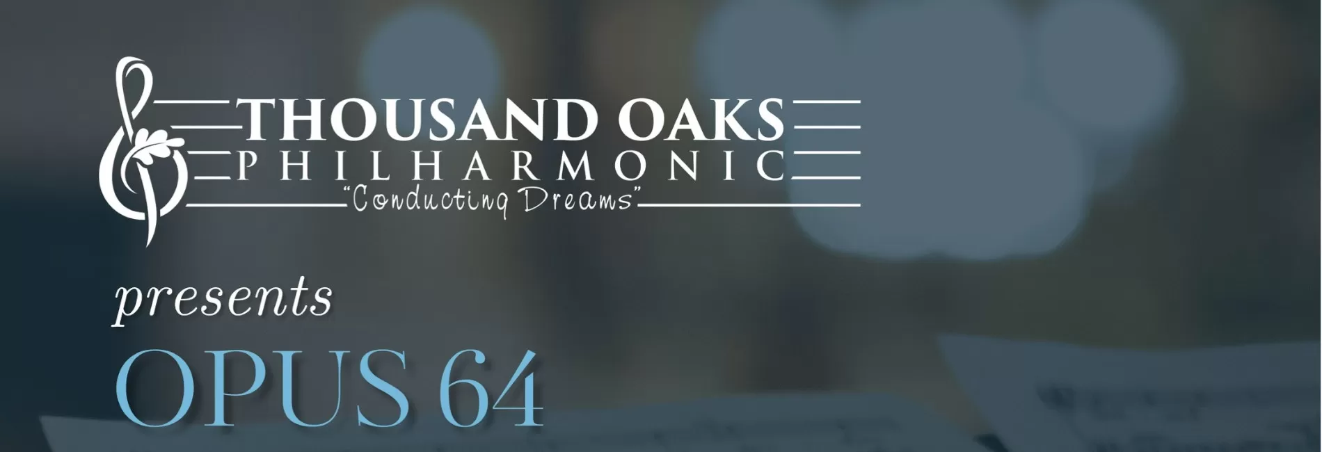 Thousand Oaks Philharmonic OPUS 64