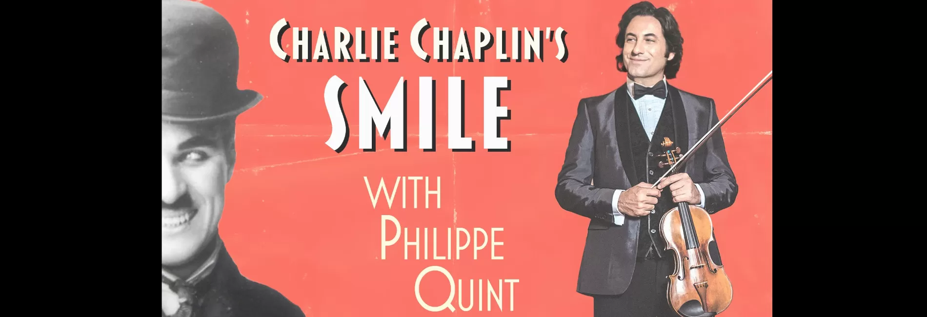 Charlie Chaplin’s Smile with Philippe Quint