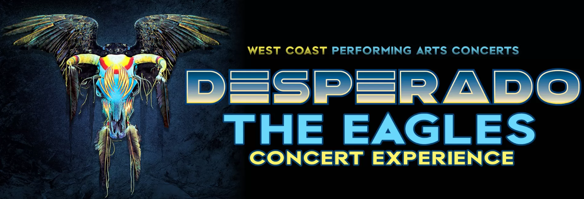 THE EAGLES CONCERT EXPERIENCE featuring Desperado