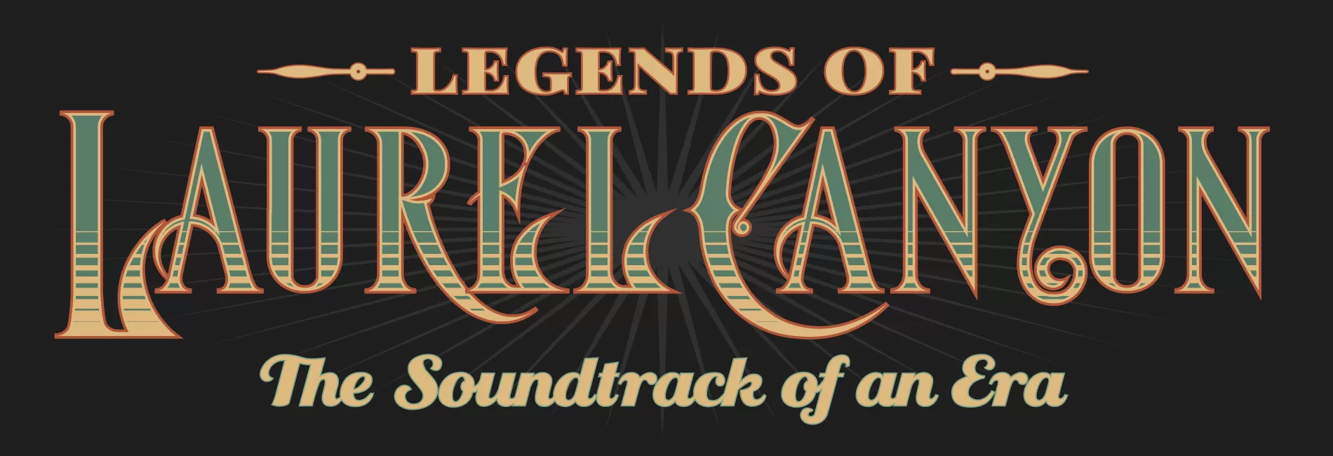 Legends of Laurel Canyon The Soundtrack of an Era