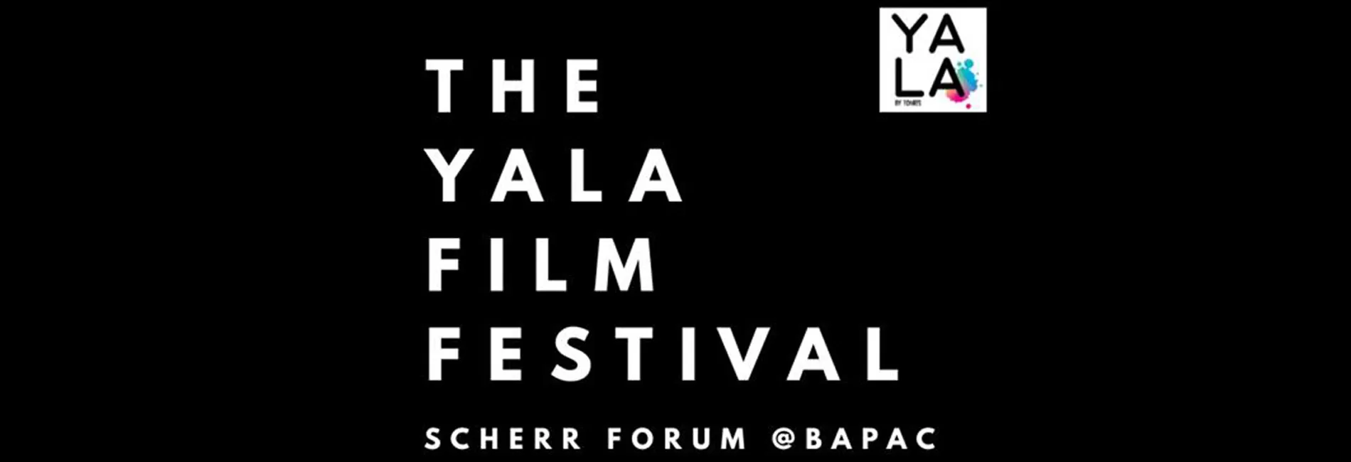 TOArts presents the YALA Film Festival
