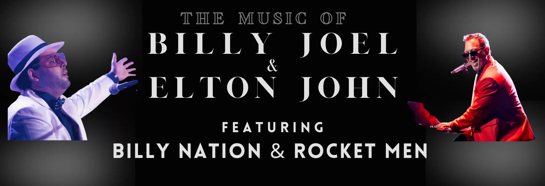 The Music of Billy Joel & Elton John feat. Billy Nation and Rocket Men