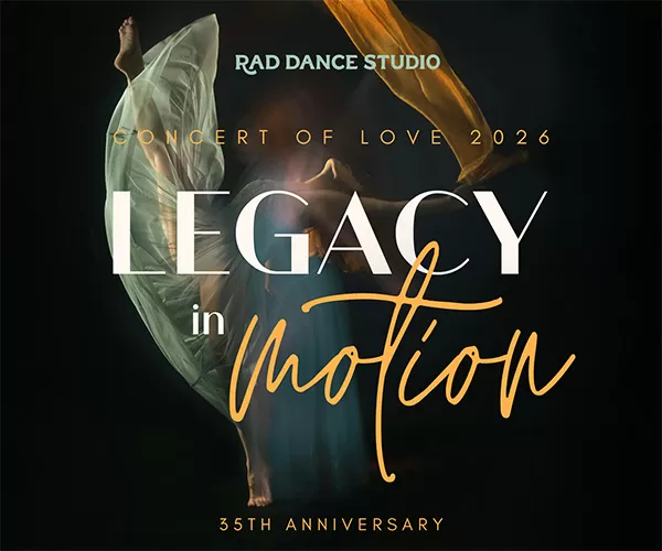 RAD Dance Studio - Concert of Love 2026: Legacy In Motion