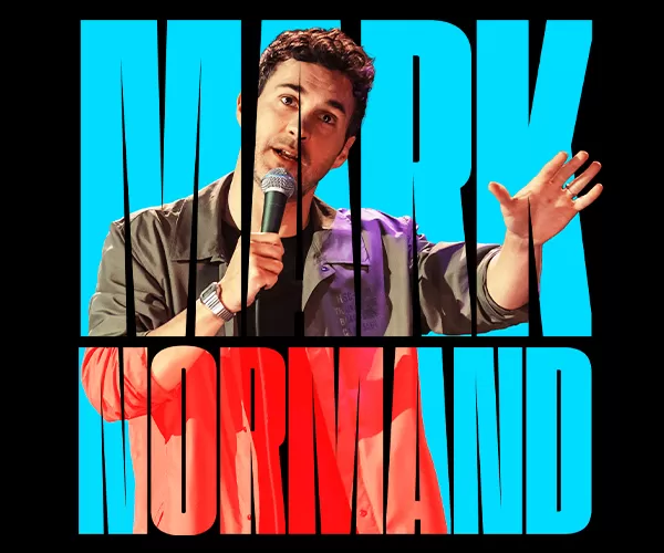 Mark Normand:  Ya Don’t Say Tour