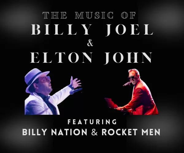 The Music of Billy Joel & Elton John feat. Billy Nation and Rocket Men