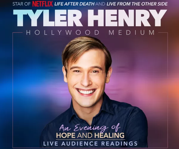 TYLER HENRY – THE HOLLYWOOD MEDIUM: An Evening of Hope and Healing