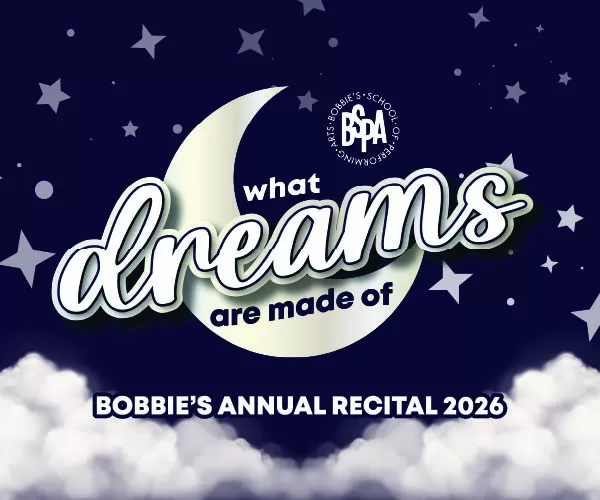 Bobbie's School of Performing Arts What Dreams Are Made Of