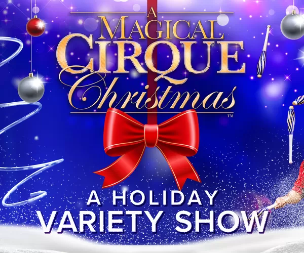A MAGICAL CIRQUE CHRISTMAS